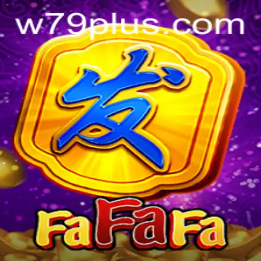 Descubra a Fascinante Experiência de Jogo com FaFaFa no w79.com