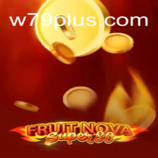 Explorando o Mundo do Jogo FruitNovaSuper80: Um Novo Clássico em w79.com